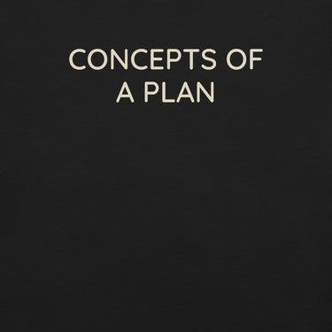 Concepts of a Plan T-Shirt | Unisex | Free Shipping in US and Canada